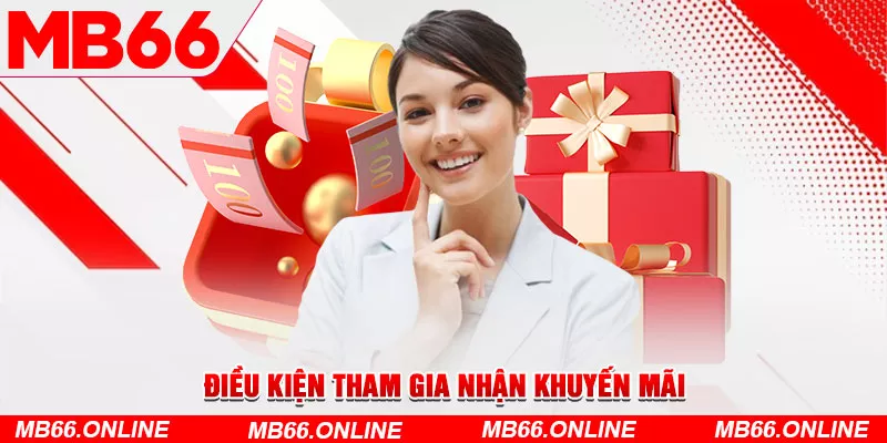 Điều kiện tham gia nhận khuyến mãi