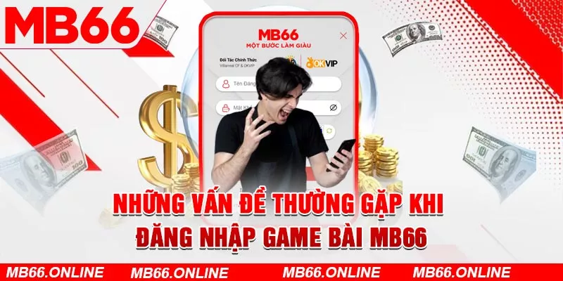 Những vấn đề thường gặp khi đăng nhập game bài MB66