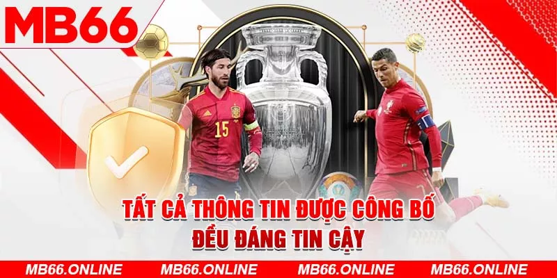 Tất cả thông tin được công bố đều đáng tin cậy