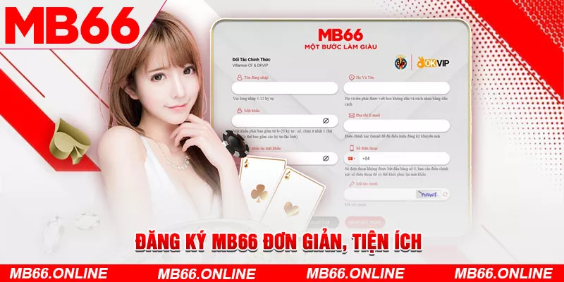 Đăng ký MB66 đơn giản, tiện ích