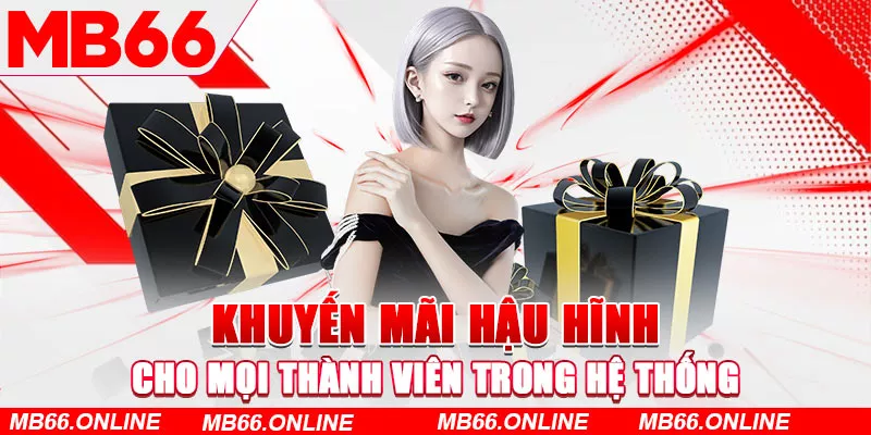 Khuyến mãi hậu hĩnh cho mọi thành viên trong hệ thống