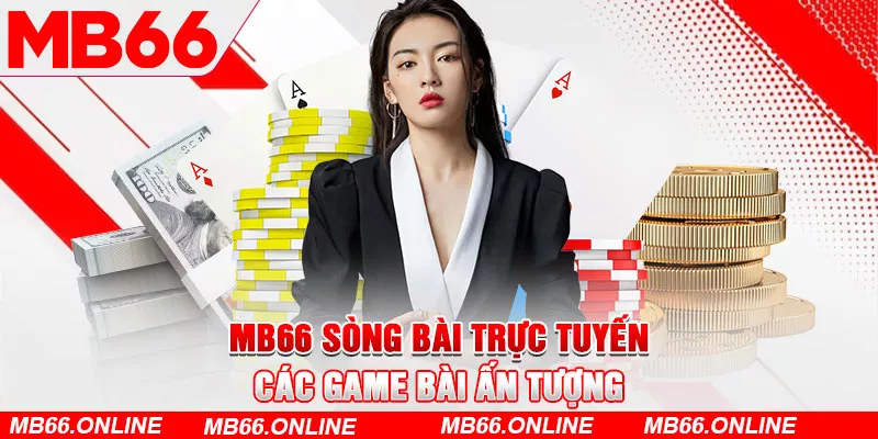 MB66-song-bai-truc-tuyen-cacMB66 sòng bài trực tuyến các game bài ấn tượng-game-bai-an-tuong