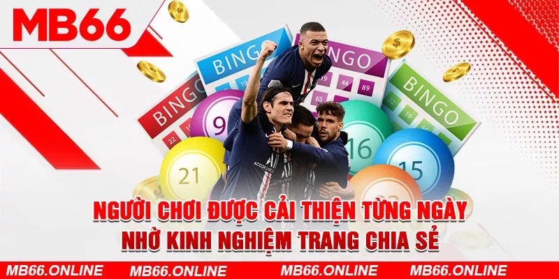 Người chơi được cải thiện từng ngày nhờ kinh nghiệm trang chia sẻ