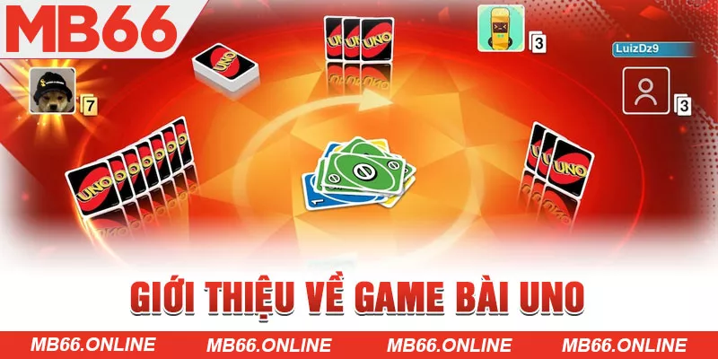 Giới thiệu về game bài Uno