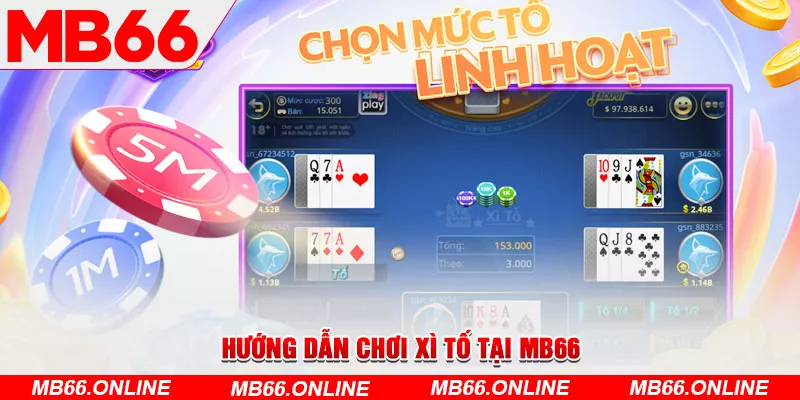 3-huong-dan-choi-xi-to-tai-mb66