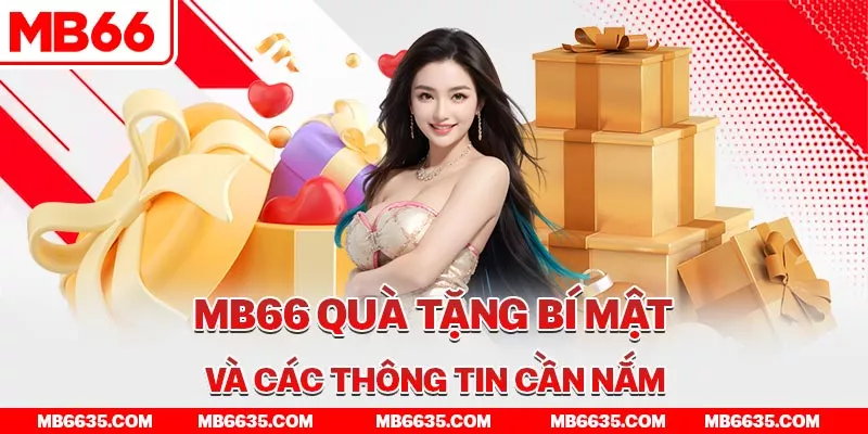 3-mb66-qua-tang-bi-mat-va-cac-thong-tin-can-nam