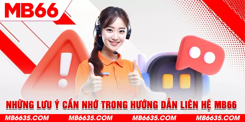 4-nhung-luu-y-can-nho-trong-huong-dan-lien-he-mb66-