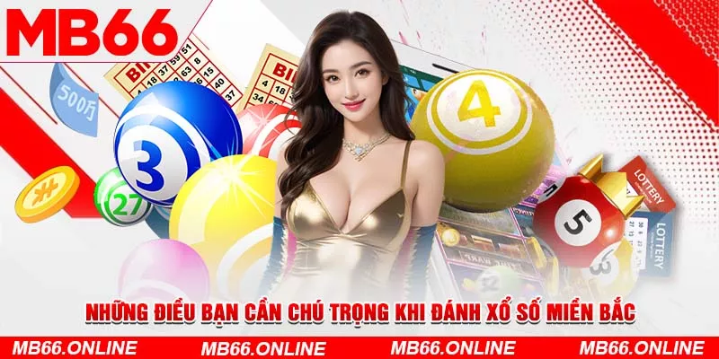 5-nhung-dieu-ban-can-chu-trong-khi-danh-xo-so-mien-bac