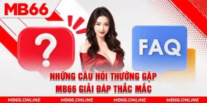 1-nhung-cau-hoi-thuong-gap-mb66-giai-dap-thac-mac